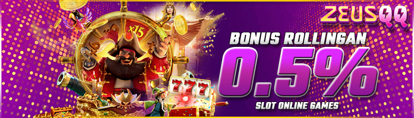 Bonus Rollingan 0.5% Slot Online
